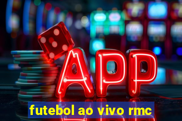 futebol ao vivo rmc